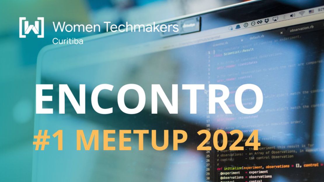 Encontro #6 WTM - #1º Meetup 2024